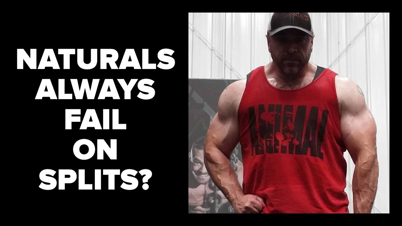 Naturals ALWAYS Fail on Body Part Splits?