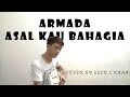 armada - asal kau bahagia versi akustik [ cover by ezly L'kana] HD