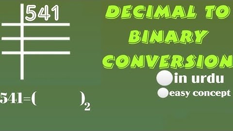 Decimal to Binary Conversion in Urdu, Decimal to Binary Conversion
