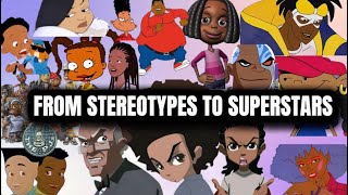 The Evolution of Black Cartoon Characters The Evolution of Black Cartoon Characters
