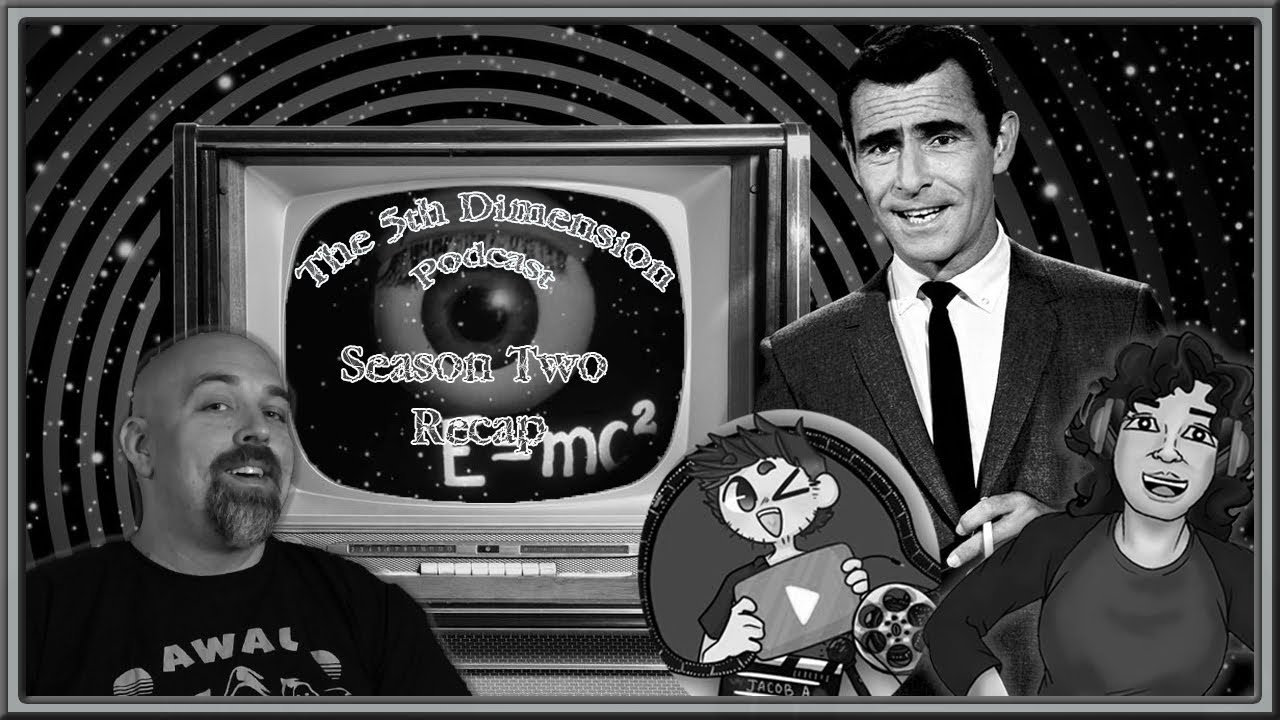 The 5th Dimension (A Twilight Zone Podcast) Season Two Recap - YouTube