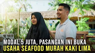 Rela Resign Demi Istri! Bisa Beli Rumah Dari Usaha Seafood Gerobak Kaki Lima.