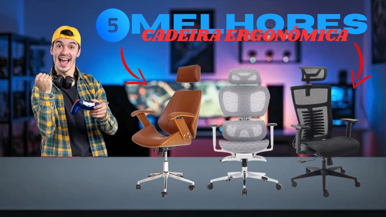Top 5 Melhores Cadeiras Ergonômicas de 2025 – Conforto e Qualidade
