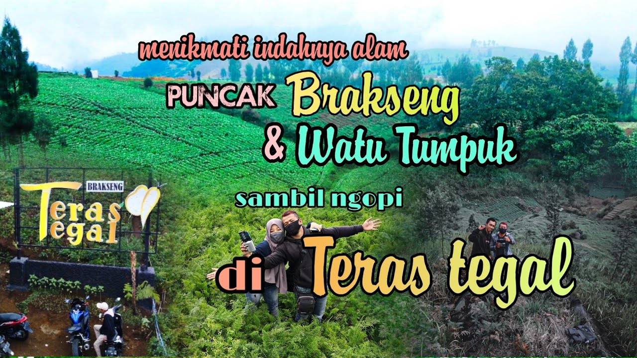 puncak BRAKSENG menikmati keindahan alam sambil ngopi di TERAS TEGAL