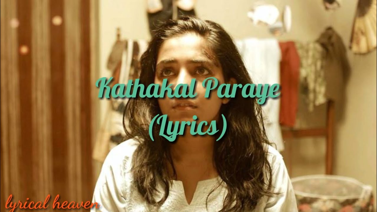 KATHAKAL PARAYE / LYRICS / STANDUP / RAJISHA VIJAYAN / VIDHU VINCENT