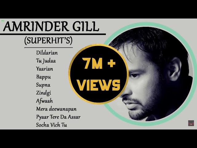AMRINDER GILL SUPERHIT'S PLAYLIST | ROMANTIC AND SAD PUNJABI SONGS | SUPERHIT PUNJABI SONGS 2022 class=