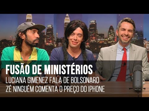 BOLSONARO: FUSÕES DE MINISTÉRIOS | Luciana Gimenez fala de apoio | Zé Ninguém comenta novo Iphone XS