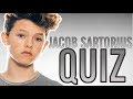 HOW WELL DO YOU KNOW JACOB SARTORIUS?