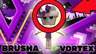 Brusha Vortex by MarxFF 100% FIRST VICTOR (Insane/Extreme Demon , Unrated)