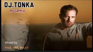 DJ Tonka Megamix(Mixed by Paul Del Maar)