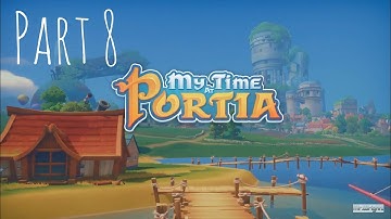 My Time At Portia Part 8 - Water Tanks | Let