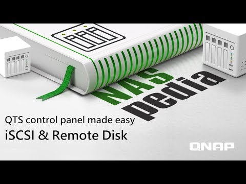 QTS Ccontrol panel made easy  ​- ISCSI & Remote Disk​｜NASpedia