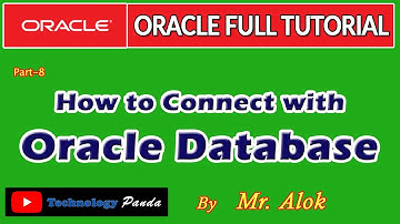 Oracle Tutorial | How to Connect with Oracle Database by Mr. Alok