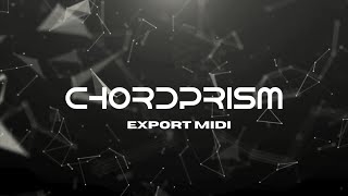 ChordPrism - Export MIDI
