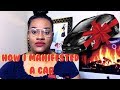 HOW I MANIFESTED MY CAR FOR FREE | LAW OF ATTRACTION *NOT CLICKBAIT #ManifestationMonday