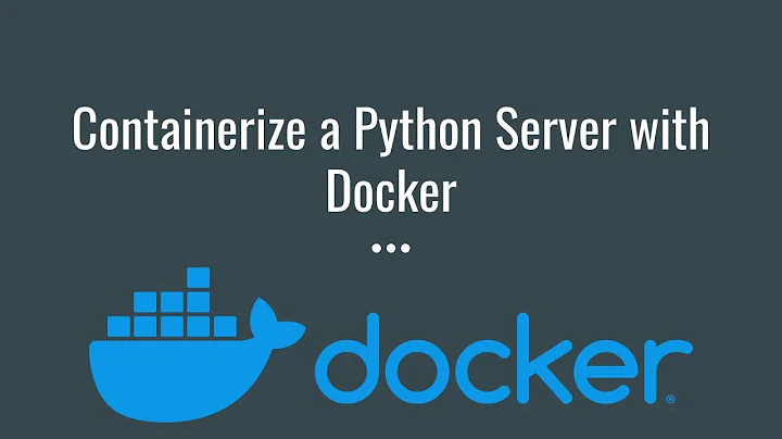 Containerize Python Server with Docker