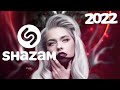 SHAZAM MUSIC PLAYLIST TOP HITS 2022 🔊 SHAZAM TOP SONGS 2022 🔊 SHAZAM MUSIC PLAYLIST 2022