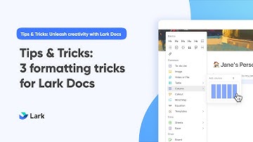 Tips & Tricks: 3 formatting tricks for Lark Docs
