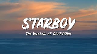 Starboy Lyrics - The Weeknd ft Daft Punk - Lyric Best Song