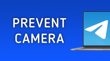 How To Prevent Camera On Telegram On PC (New Update)