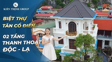 Tham Quan Biệt Thự Tân Cổ Điển Độc Đáo Tại Ninh Bình