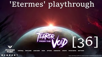 Phoenix Point TFTV Etermes run [ep36] - Full playthrough