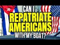 Repatriation of an American Citizen Stuck in CUBA by Sailboat | Sailing Balachandra E108