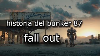 historia del bunker 87 fall out