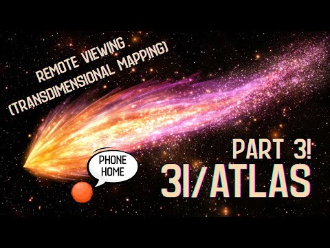 Remote Viewing (TransDimensional Mapping) 3I/ATLAS Part 3: Voices from the Deep Past