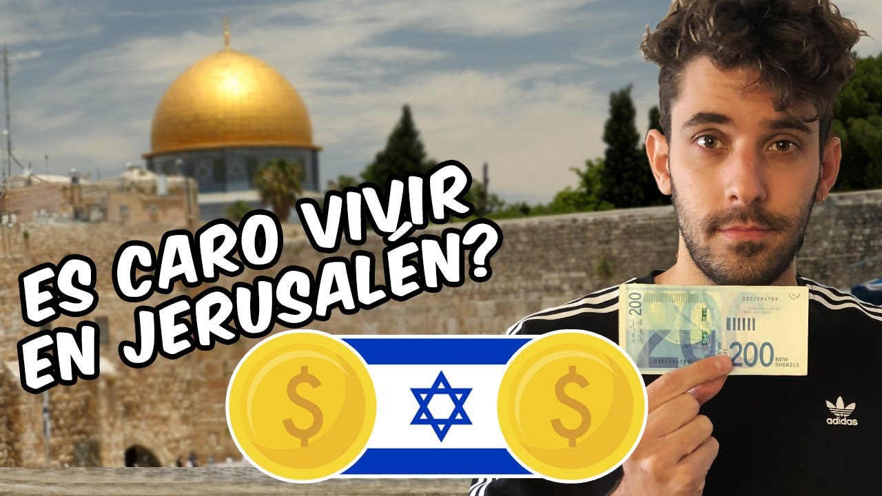 Qué tan caro es VIVIR en JERUSALÉN TIERRA SANTA? | Costos de vida en ISRAEL