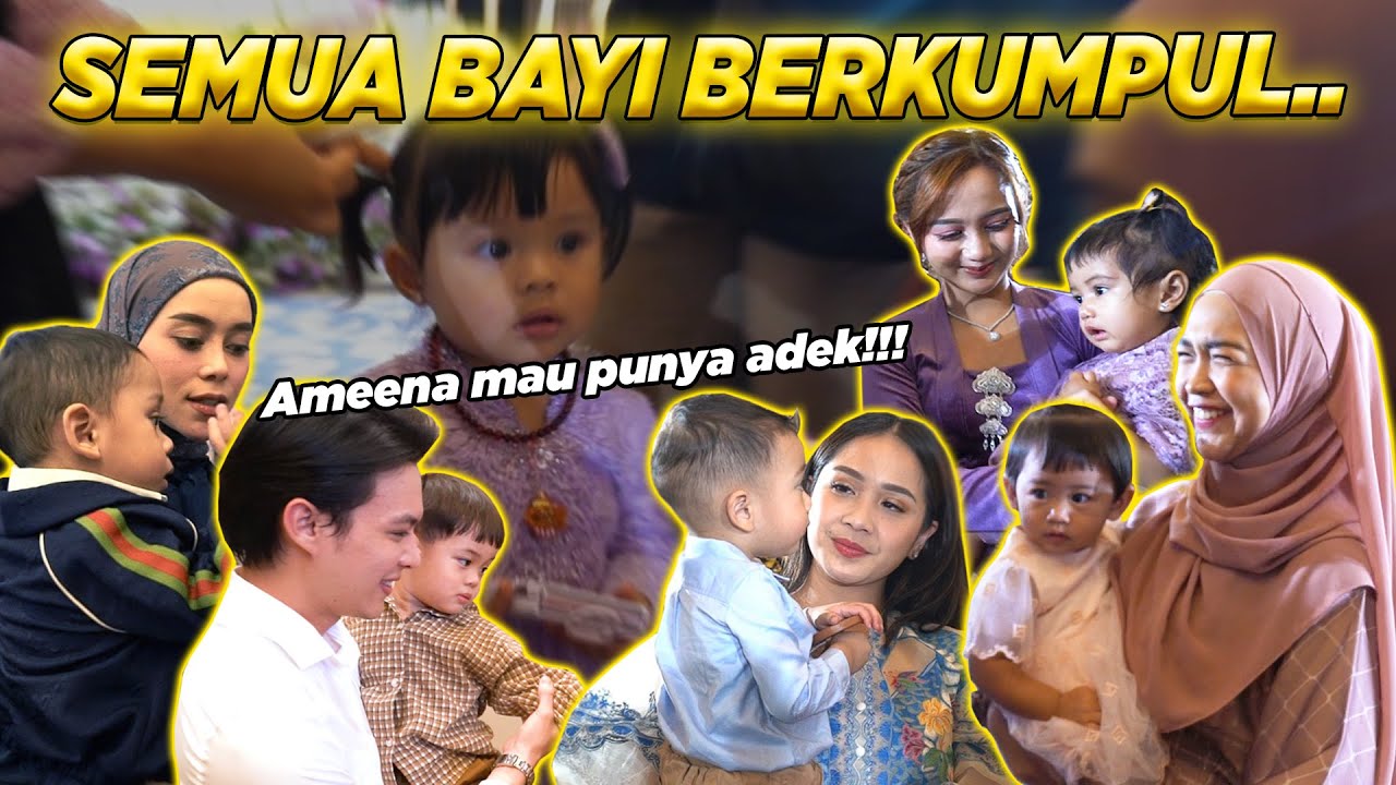 SEMUA BAYI BERKUMPUL.. ameena mau punya adek..!!