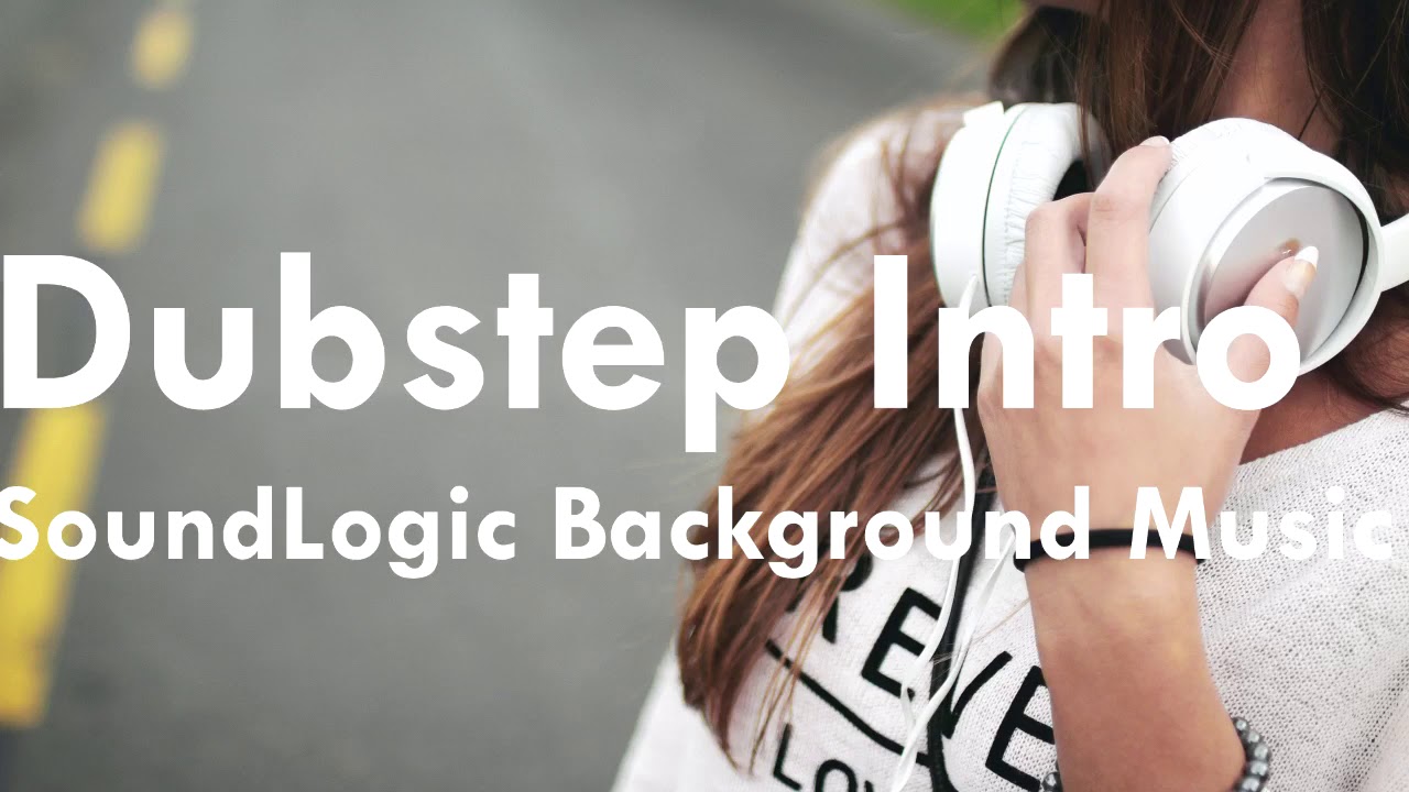Amazing dubstep intro background music - YouTube