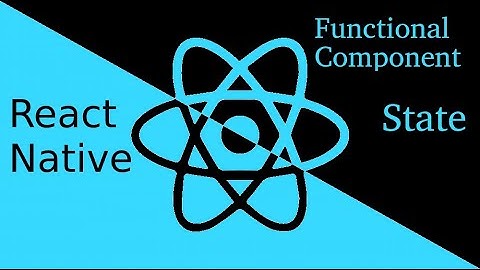 React-Native tutorial #8 state in functional component| useState Hooks