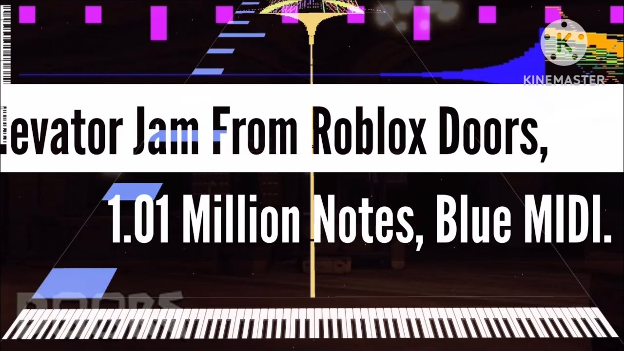[Black Midi] Elevator Jam From Roblox Doors, 1.01 Million Notes, Blue