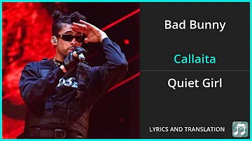 Bad Bunny - Callaita Lyrics English Translation - Spanish and English Dual Lyrics  - Subtitles