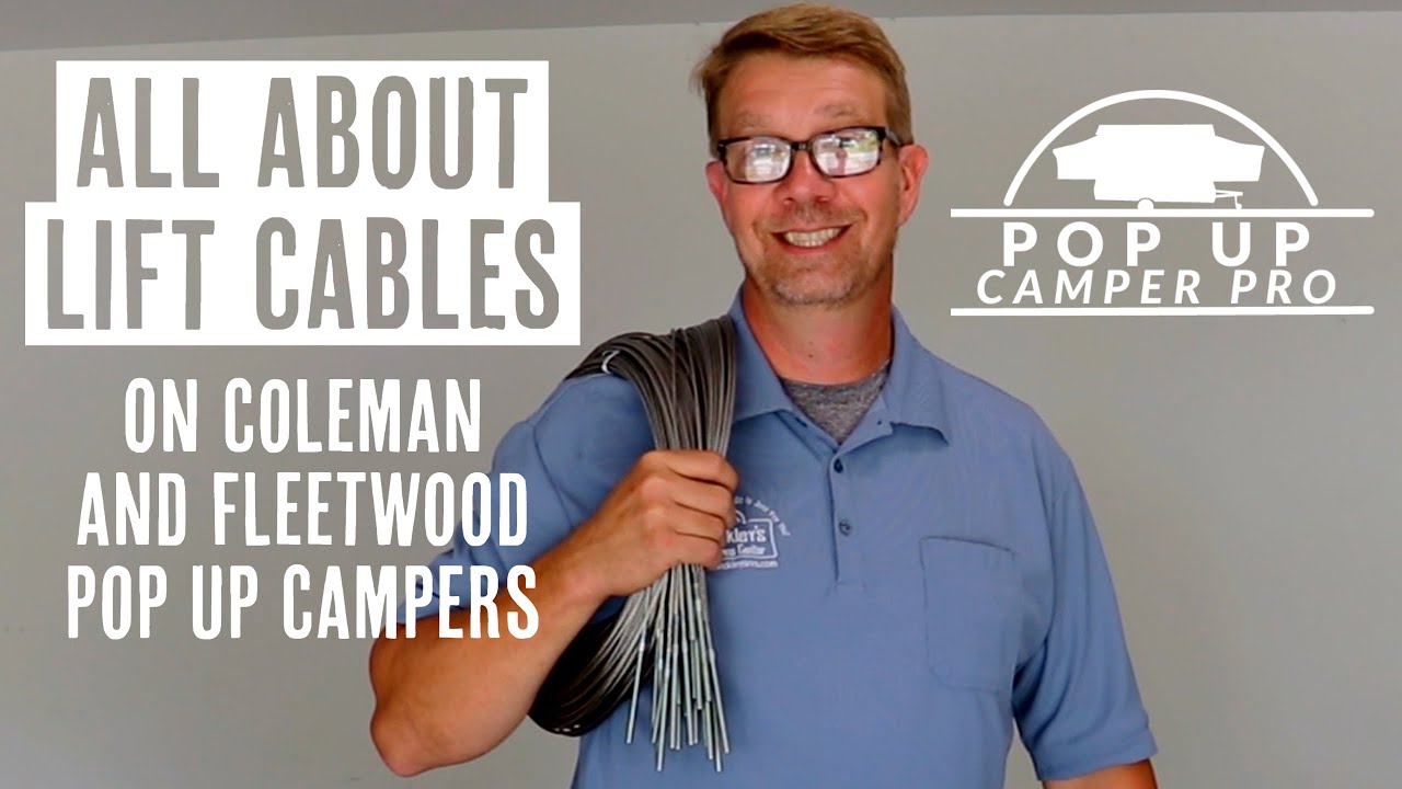 All About Coleman Pop Up Camper Lift Cables