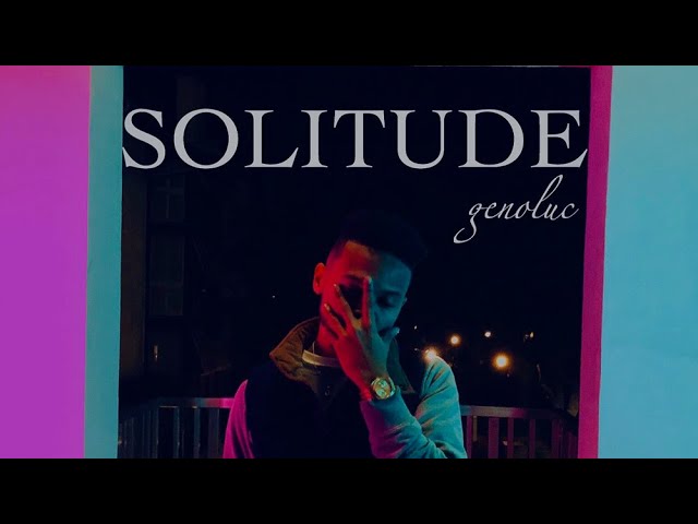 Geno Luc - Solitude (Official Music Video) class=