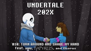 Undertale 202X: Turn Around and Shake My Hand