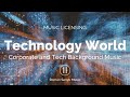 Technology World Royalty Free Music Licensing 