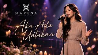 I AM HERE FOR YOU | NARESA
