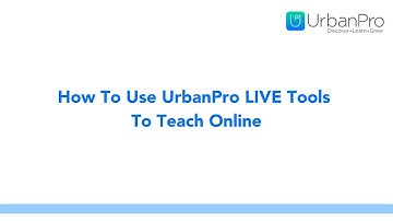 How To Use UrbanPro To Teach Online