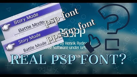 PPSSPP FONT (DEFAULT REAL PSP FONT)