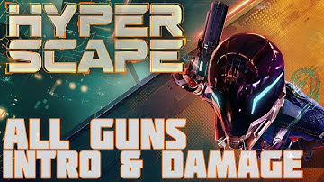 HYPER SCAPE - All Guns Breakdown // Damage & Fuze Upgrades