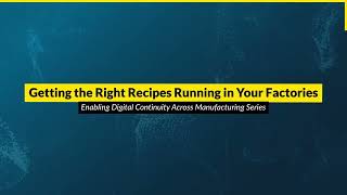 Getting the Right Recipes Running in Your Factories
