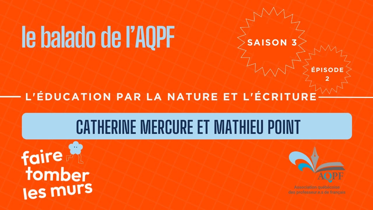 Épisode 2 - L'éducation par la nature et l'écriture