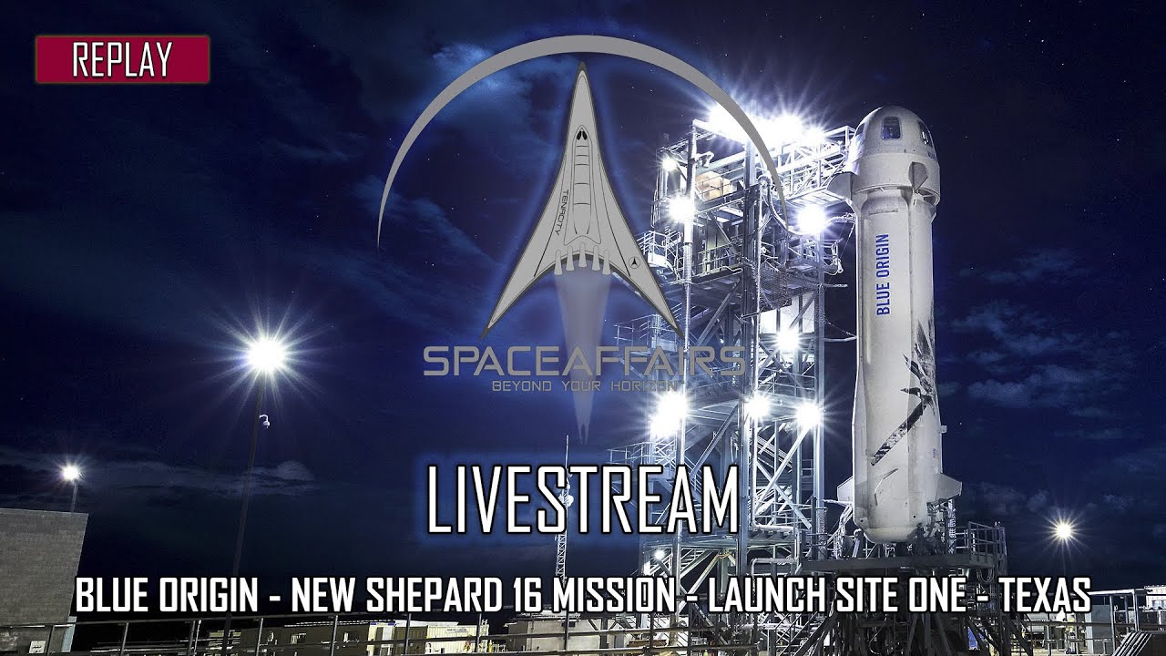 Blue Origin New Shepard 16 Mission First Human Flight July 20 2021 Youtube