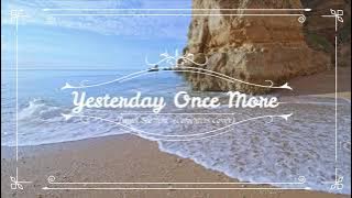 Daniel Shefferd - Yesterday Once More   Lyrics