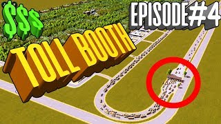 Tollbooth CAN'T Keep Up!  - The Industrial Project Episode 4