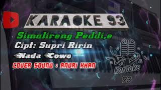 SIMALIRENG PEDDIE*-lirik editorvKARAOKE 93*-KARAOKE BUGIS*-VERSI ANDRI KHAN*-cipt : supri ririn