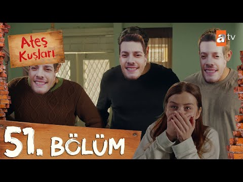 Ateş Kuşları 51. Bölüm @atvturkiye